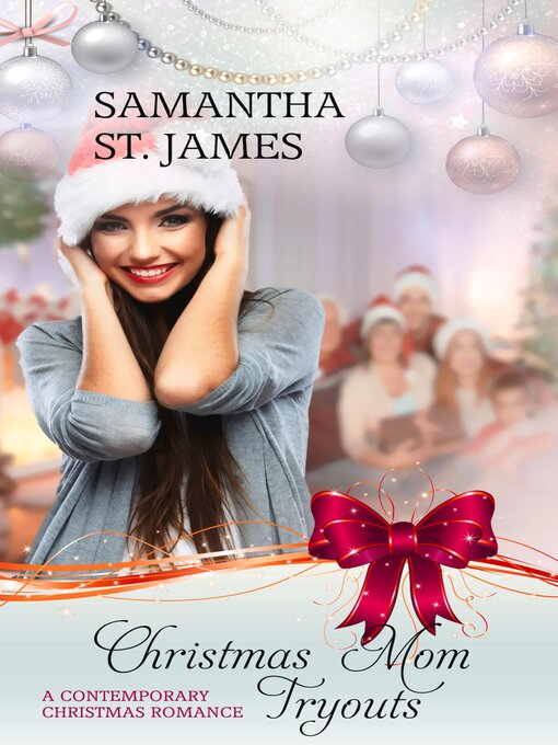 Title details for Christmas Mom Tryouts by Samantha St. James - Available